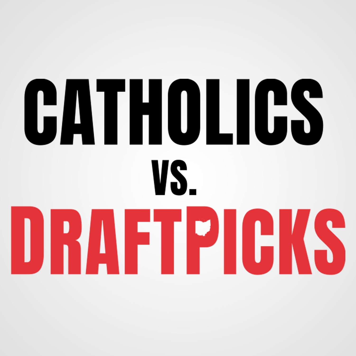 Catholics vs DraftPicks