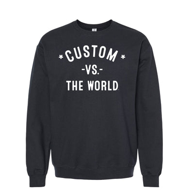 CUSTOM Vs The World Unisex Sweatshirt - VS THE WORLD