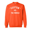 CUSTOM Vs The World Unisex Sweatshirt - VS THE WORLD