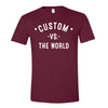 CUSTOM Vs The World Unisex T-shirt - VS THE WORLD