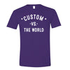 CUSTOM Vs The World Unisex T-shirt - VS THE WORLD